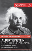Albert Einstein et la théorie de la relativité: L'histoire d'un génie profondément humain 2806278139 Book Cover