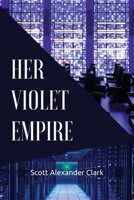 Her Violet Empire B09WQ2PHKL Book Cover