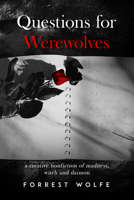 Questions for Werewolves 1963869877 Book Cover