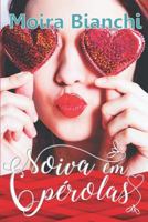 Noiva em 6 perolas 1539334678 Book Cover