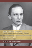 Joseph Goebbels, Meister der Propaganda und Architekt des Hasses.: interessante Fakten (Kommandanten des Bösen) B0FHPD9JQT Book Cover