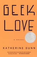 Geek Love 0446391301 Book Cover