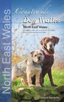 Countryside Dog Walks: 20 Graded Walks with No Stiles for Your Dogs. North East Wales 0957372205 Book Cover