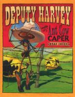 Deputy Harvey and the Ant Cow Caper 0803730233 Book Cover