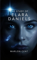 The Study of Elara Daniels B0G6BPRP55 Book Cover