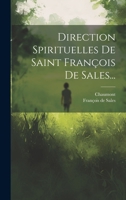 Direction Spirituelles de Saint Fran�ois de Sales... 1021290173 Book Cover