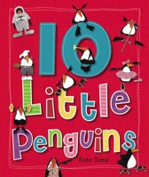 10 Little Penguins 1846109809 Book Cover