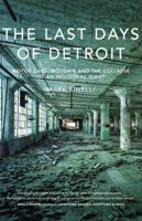 Detroit City Is the Place to Be: The Afterlife of an American Metropolis 1250039231 Book Cover