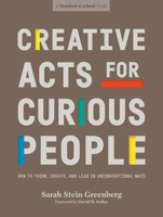 Creative Acts for Curious People 1984858165 Book Cover