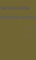 Segregation and Desegregation: a Digest of Recent Research 0837173655 Book Cover