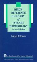 Quick Reference Glossary of Eyecare Terminology 1556423705 Book Cover