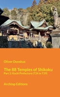 The 88 Temples of Shikoku - Part 2: Kochi Prefecture (German Edition) 3696710008 Book Cover