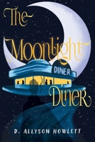 Moonlight Diner 1968972080 Book Cover