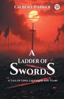 A Ladder of Swords A Tale of Love, Laughter and Tears 9370424946 Book Cover