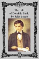 The Life of Saint Dominic Savio 1511631678 Book Cover