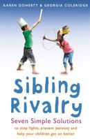 Sibling Rivalry: Seven Simple Solutions 0593059166 Book Cover