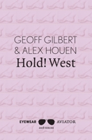 Hold! West 1911335049 Book Cover