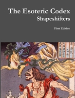 The Esoteric Codex: Shapeshifters 1312998199 Book Cover