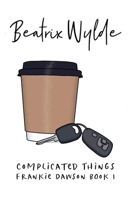 Complicated Things B0H9LBQ7JF Book Cover