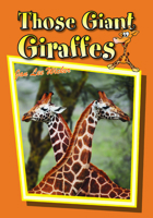 Those Giant Giraffes 1561647888 Book Cover