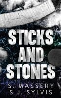 Sticks and Stones 1957286210 Book Cover