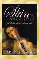 Skinworks 0986520381 Book Cover