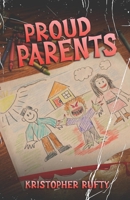 Proud Parents B093RS7FX6 Book Cover