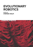 Evolutionary Robotics (Cognitive Robotics) B0FR33PXH8 Book Cover