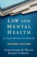 Law and Mental Health: A Case-Based Approach 1462540473 Book Cover