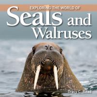 Exploring the World of Seals & Walruses (Exploring the World of (Firefly Books)) 1554077974 Book Cover