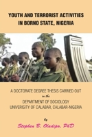 Youth and Terrorist Activities in Borno State, Nigeria 1669859843 Book Cover