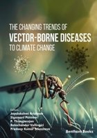 The Changing Trends of Vector-Borne Diseases to Climate Change B0G6Z1DLGR Book Cover