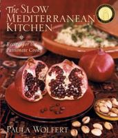 The Slow Mediterranean Kitchen: Recipes for the Passionate Cook 0060166517 Book Cover