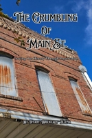 The Crumbling of Main Street: Saving Our History Through Preservation B0F259J2W5 Book Cover