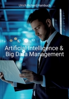 Artificial Intelligence & Big Data Management 3384965515 Book Cover