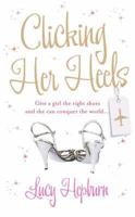 Clicking Her Heels 1847560369 Book Cover