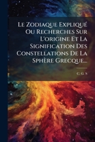 Recherches Sur L'origine Et La Signification Des Constellations De La Sph�re Grecque... 1273213122 Book Cover