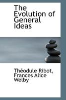 The Evolution of General Ideas 1016672616 Book Cover