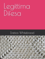 Legittima Difesa B09YHLLDQ9 Book Cover