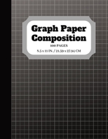 Graph Paper Composition: Notebook Graph paper pages and White Paper - 5x5 Composition Notebook - Quad Ruled - 5 squares per inch - 100 pages - 8.5 x 11 in 1095169998 Book Cover