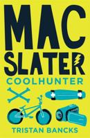 Mac Slater Hunts the Cool 1416985743 Book Cover