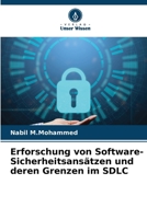 Erforschung von Software-Sicherheitsansätzen und deren Grenzen im SDLC (German Edition) 6203558273 Book Cover