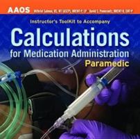 Paramedic: Calculations for Medication Administration, Instructor's Toolkit 076375210X Book Cover