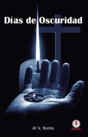 Días de oscuridad 1944278745 Book Cover