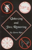 Unhexing & Jinx Removing Spells 0942272846 Book Cover