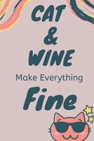 Cat And Wine Make Everything Fine: Softcover Blank Lined Journal (6x9), Cute Cat Journals Notebook 1676295151 Book Cover