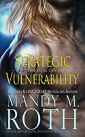 Strategic Vulnerability: New & Lengthened 2016 Anniversary Edition 1540413357 Book Cover