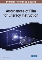 Affordances of Film for Literacy Instruction 1799891372 Book Cover