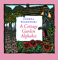 A Cottage Garden Alphabet 1567922295 Book Cover