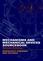 Mechanisms and Mechanical Devices Sourcebook 0070113564 Book Cover